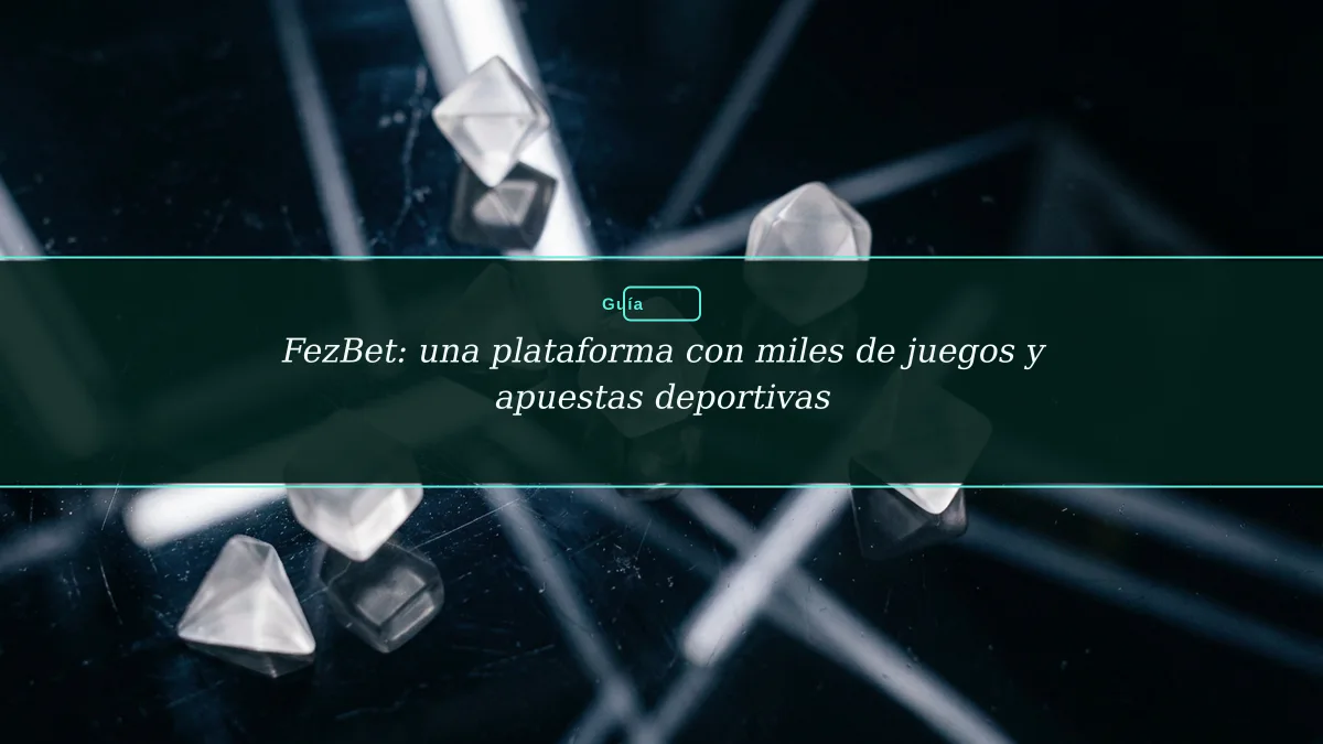 FezBet: una plataforma con miles de juegos y apuestas deportivas