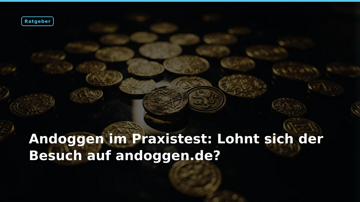 Andoggen im Praxistest: Lohnt sich der Besuch auf andoggen.de?