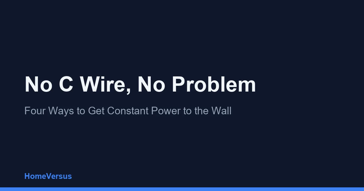 No C Wire, No Problem