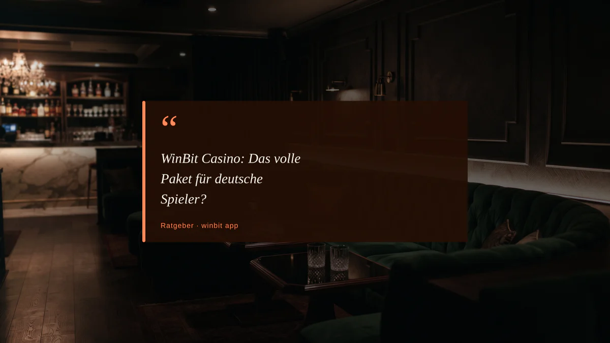 WinBit Casino: Das volle Paket für deutsche Spieler?