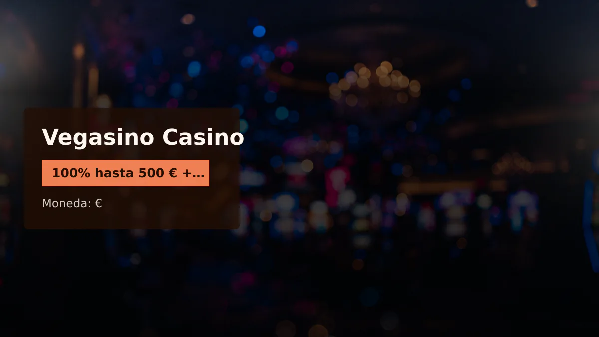 Vegasino Casino — bono de bienvenida 100% hasta 500 € + 50 FS, pagos: Visa, Mastercard, Skrill, Neteller, MiFinity