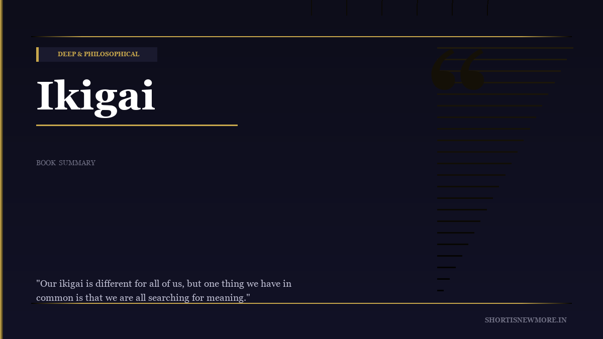 Ikigai — — Book Summary | shortisnewmore.in