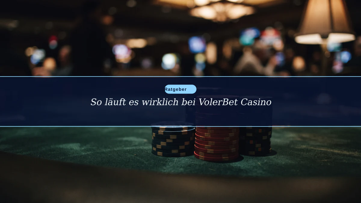 So läuft es wirklich bei VolerBet Casino