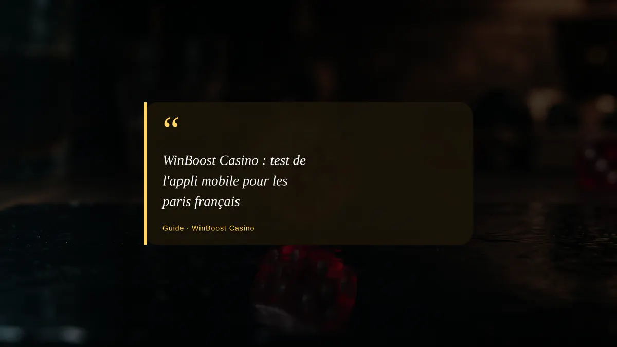 WinBoost Casino : test de l'appli mobile pour les paris français
