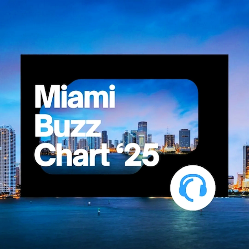 Traxsource Miami Buzz Chart Weekend 2025 Part 01 Traxsource Miami Buzz Chart Weekend 2025 Part 01