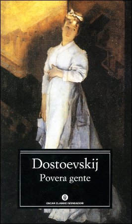 Fëdor Michajlovic Dostoevskij - Povera gente (2016)