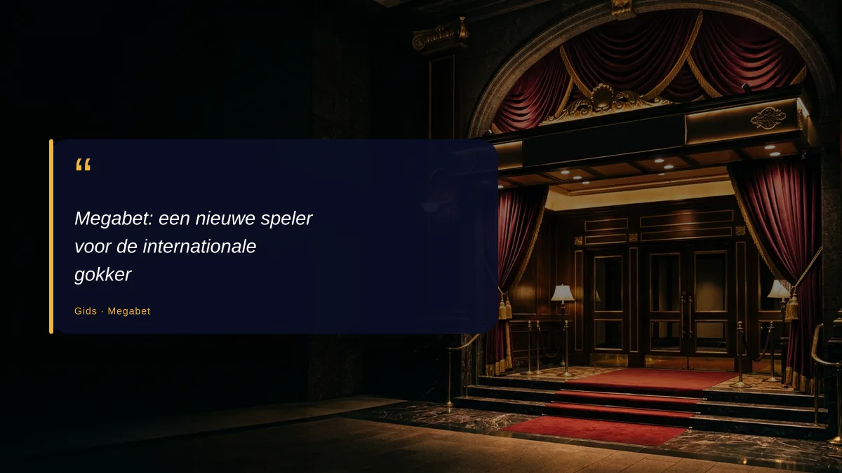 Megabet: een nieuwe speler voor de internationale gokker
