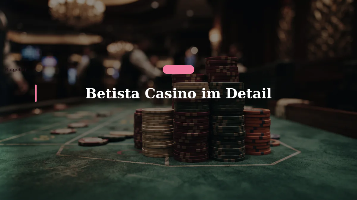 Betista Casino im Detail