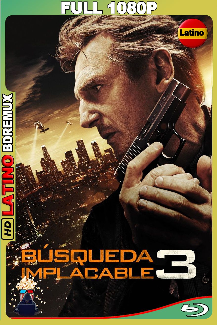 Búsqueda implacable 3 – Extended Edition (2014) [Full 1080p] BDREMUX [Latino-Inglés]
