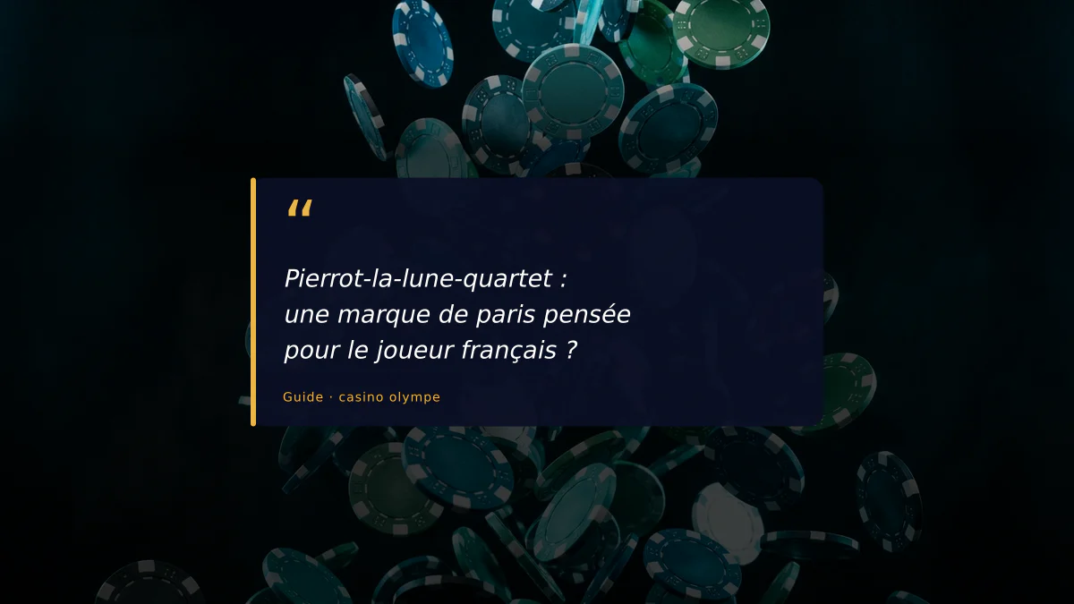 Pierrot-la-lune-quartet : une marque de paris pensée pour le joueur français ?
