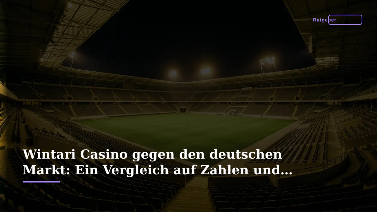 Wintari Casino gegen den deutschen Markt: Ein Vergleich auf Zahlen und Fakten