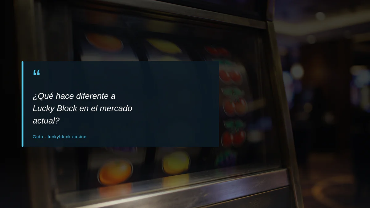 ¿Qué hace diferente a Lucky Block en el mercado actual?