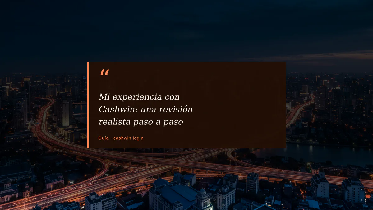 Mi experiencia con Cashwin: una revisión realista paso a paso