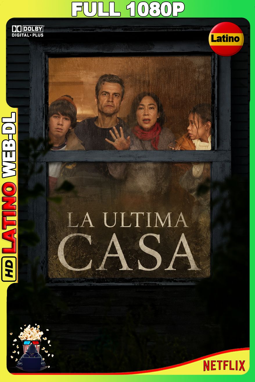 La ultima casa (2026) [Full 1080p] {NTFX} WEB-DL [Latino-Castellano-Inglés]