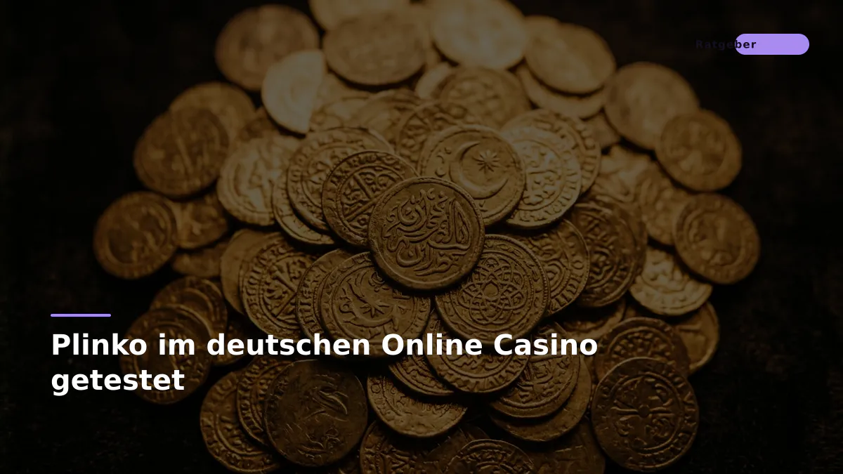 Plinko im deutschen Online Casino getestet