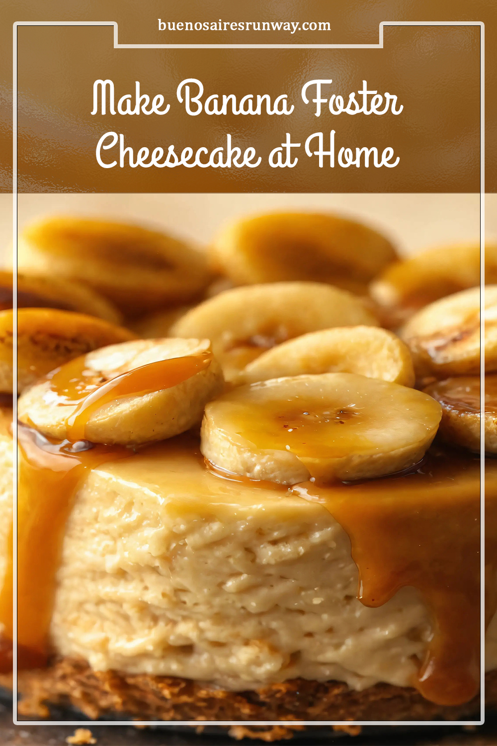 Make Banana Foster Cheesecake at Home