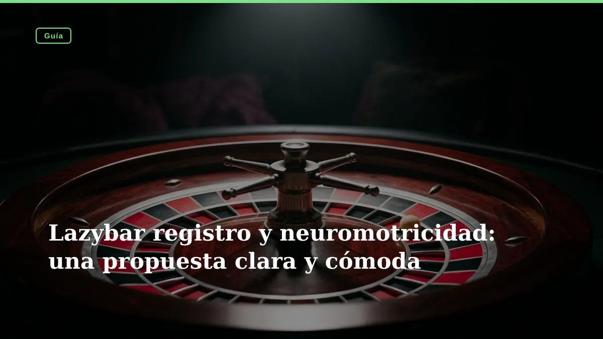 Lazybar registro y neuromotricidad: una propuesta clara y cómoda