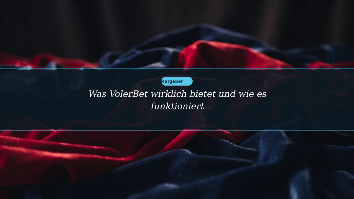 Was VolerBet wirklich bietet und wie es funktioniert