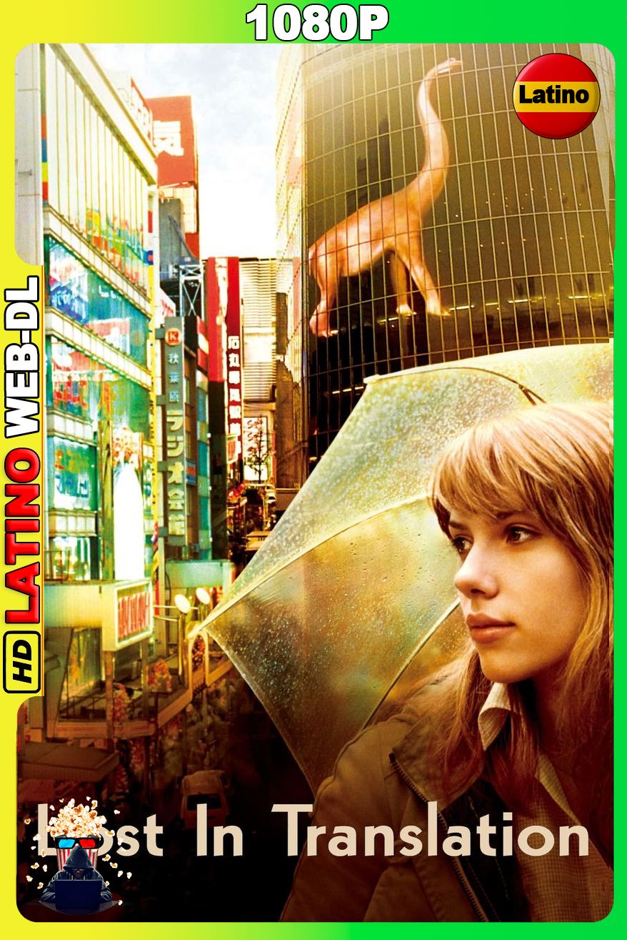 Perdidos en Tokio (2003) [1080p] WEB-DL [Latino-Castellano-Inglés]
