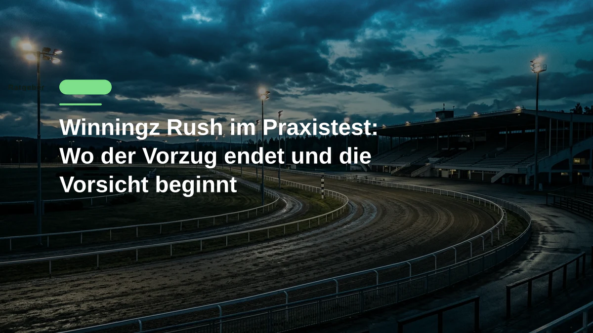 Winningz Rush im Praxistest: Wo der Vorzug endet und die Vorsicht beginnt