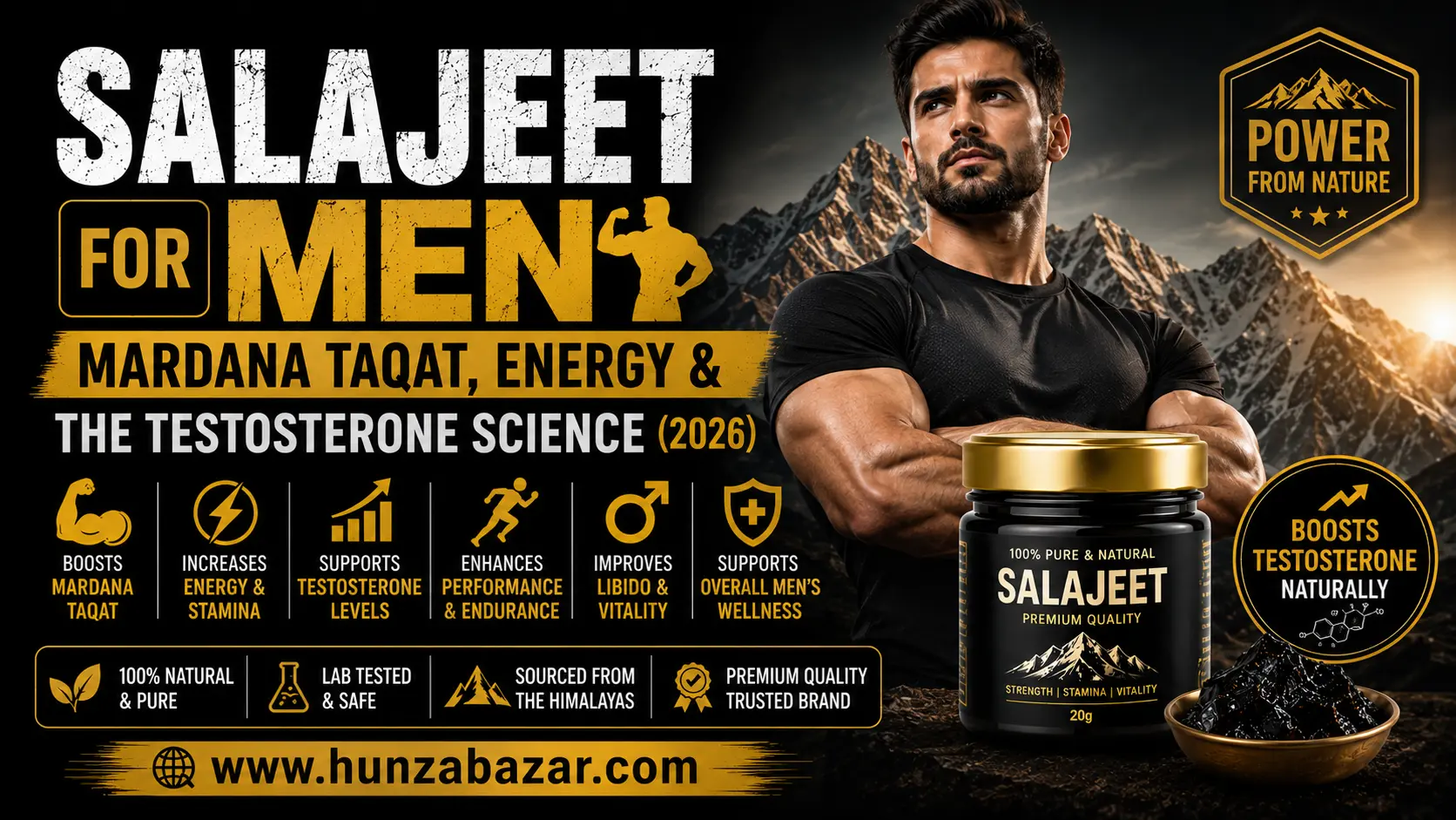 Salajeet for Men — Mardana Taqat, Energy & the Testosterone Science (2026)
