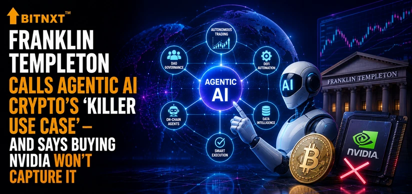 Franklin Templeton Calls Agentic AI Crypto's ‘Killer Use Case’ — and Says Buying Nvidia Won't Capture It — AI & Blockchain crypto news