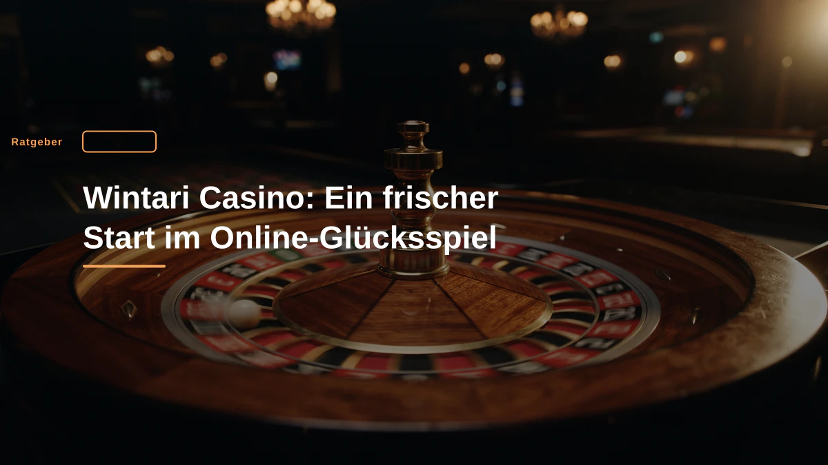 Wintari Casino: Ein frischer Start im Online-Glücksspiel