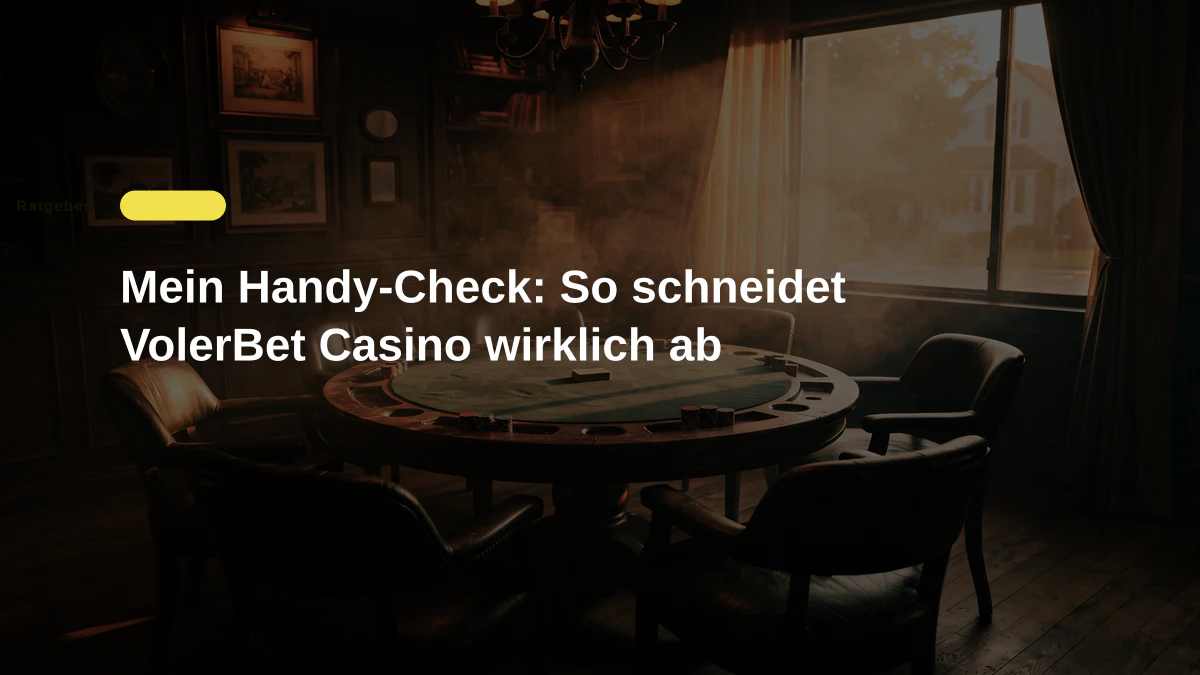 Mein Handy-Check: So schneidet VolerBet Casino wirklich ab