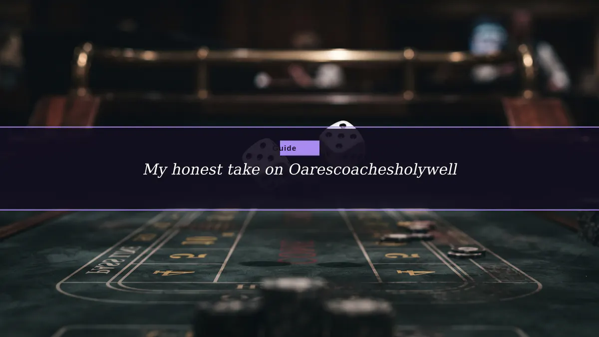 My honest take on Oarescoachesholywell