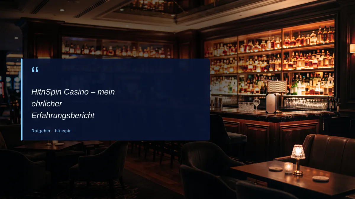 HitnSpin Casino – mein ehrlicher Erfahrungsbericht