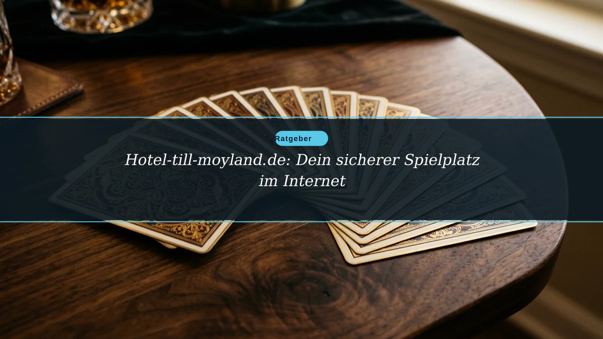 Hotel-till-moyland.de: Dein sicherer Spielplatz im Internet