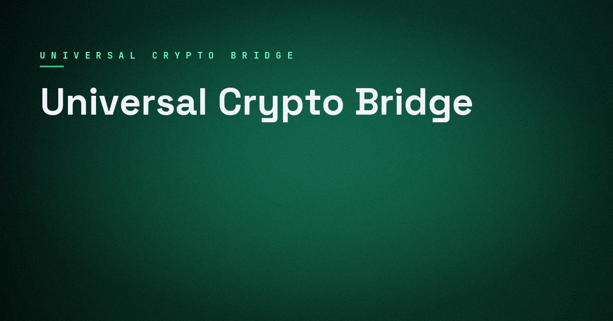 Universal Crypto Bridge