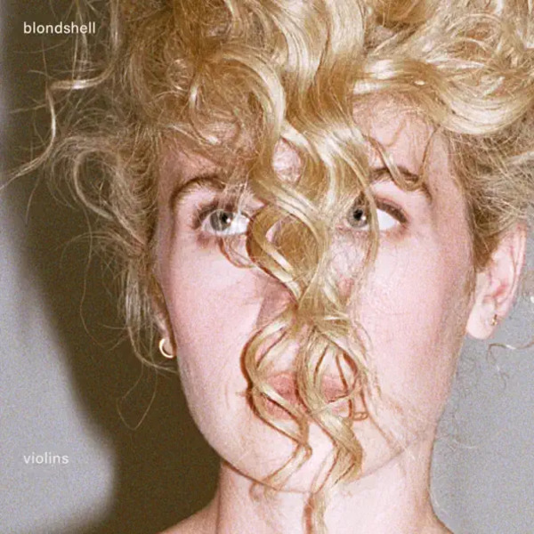 Blondshell - Violins (2026)