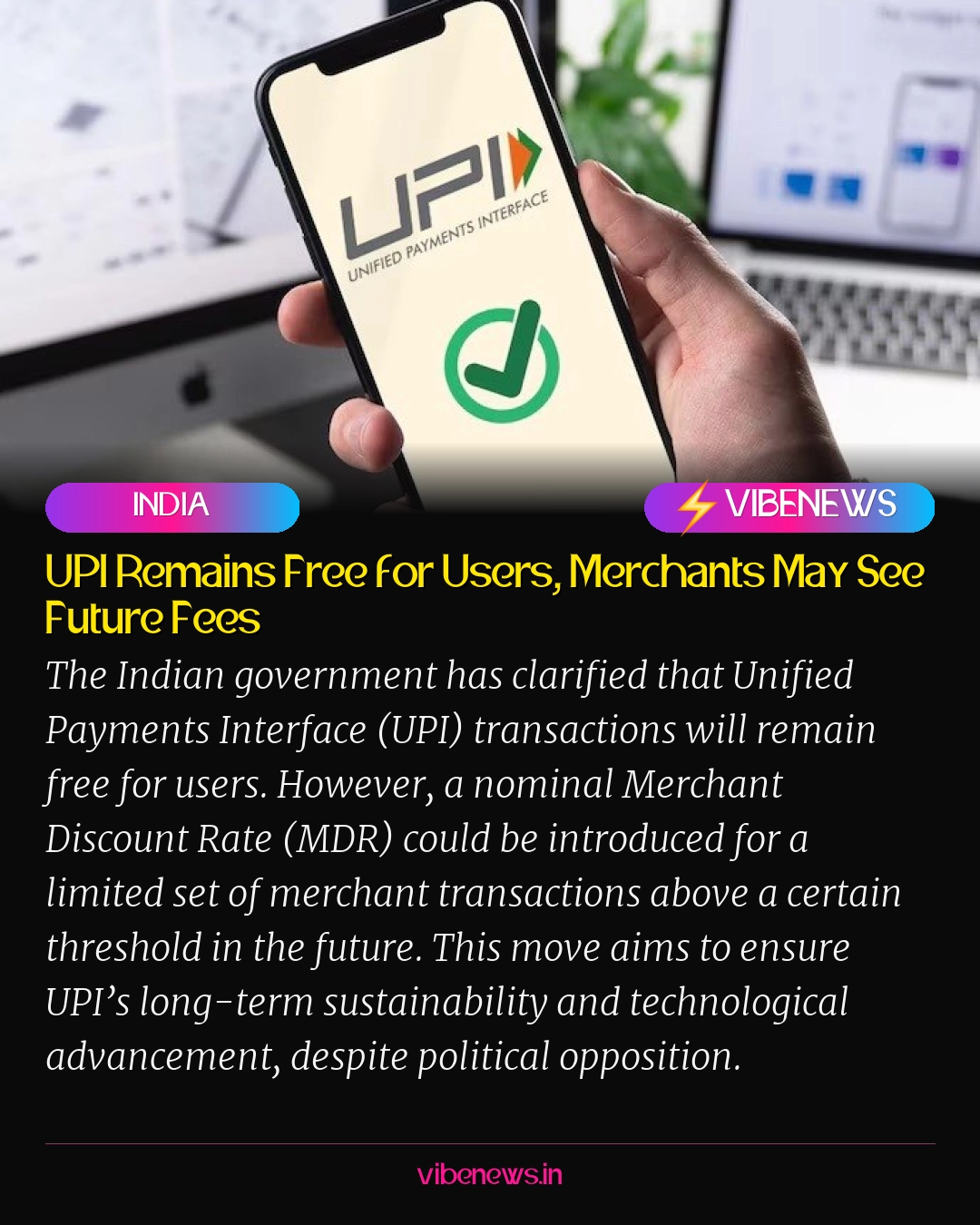 UPI Remains Free for Users, Merchants May See Future Fees