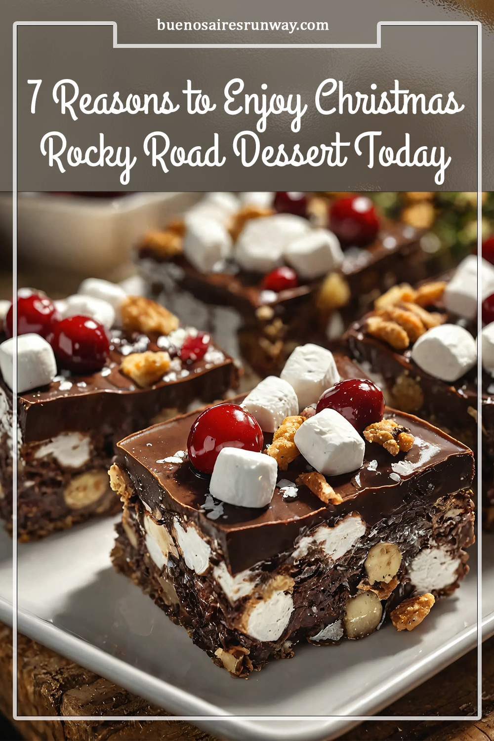 7 Reasons to Enjoy Christmas Rocky Road Dessert Today