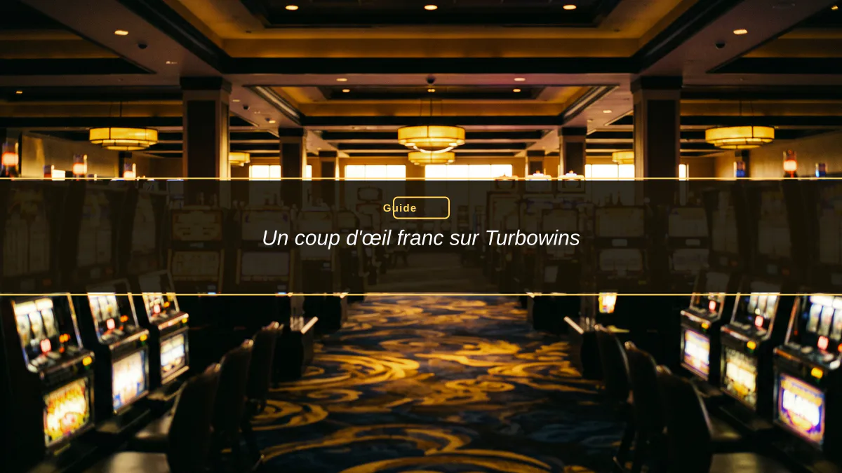 Un coup d'œil franc sur Turbowins