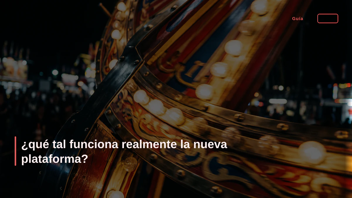 ¿qué tal funciona realmente la nueva plataforma?