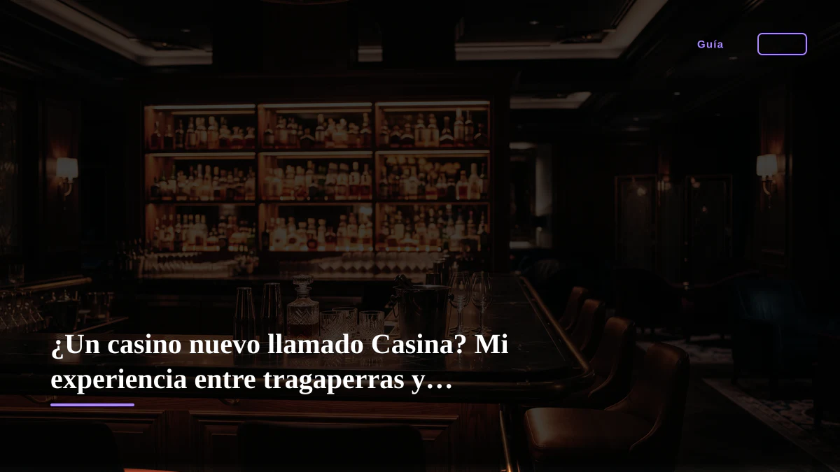 ¿Un casino nuevo llamado Casina? Mi experiencia entre tragaperras y retiros lentos