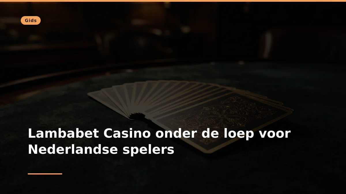 Lambabet Casino onder de loep voor Nederlandse spelers