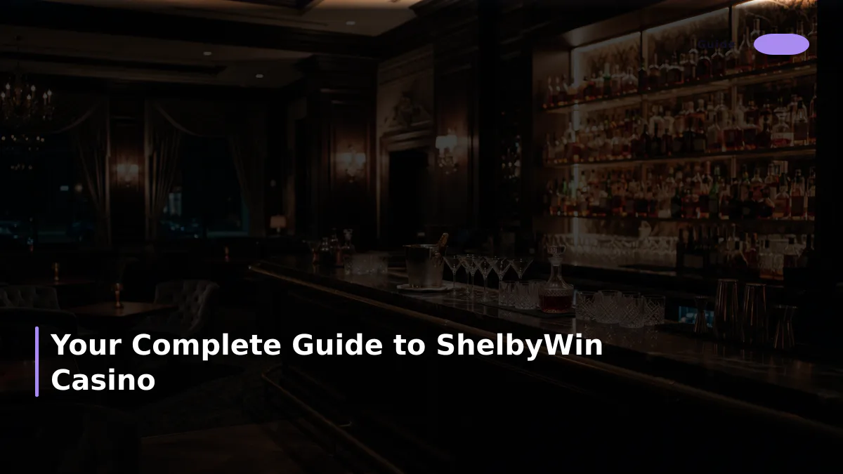 Your Complete Guide to ShelbyWin Casino