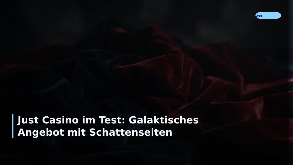 Just Casino im Test: Galaktisches Angebot mit Schattenseiten