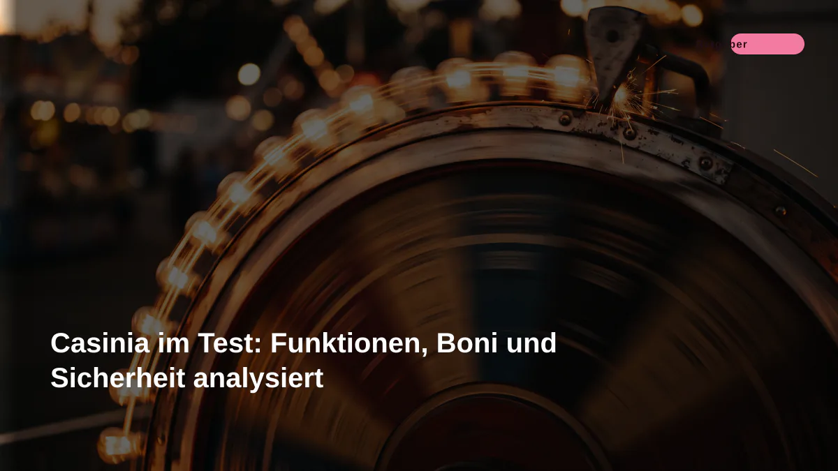 Casinia im Test: Funktionen, Boni und Sicherheit analysiert