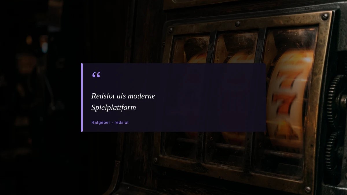 Redslot als moderne Spielplattform