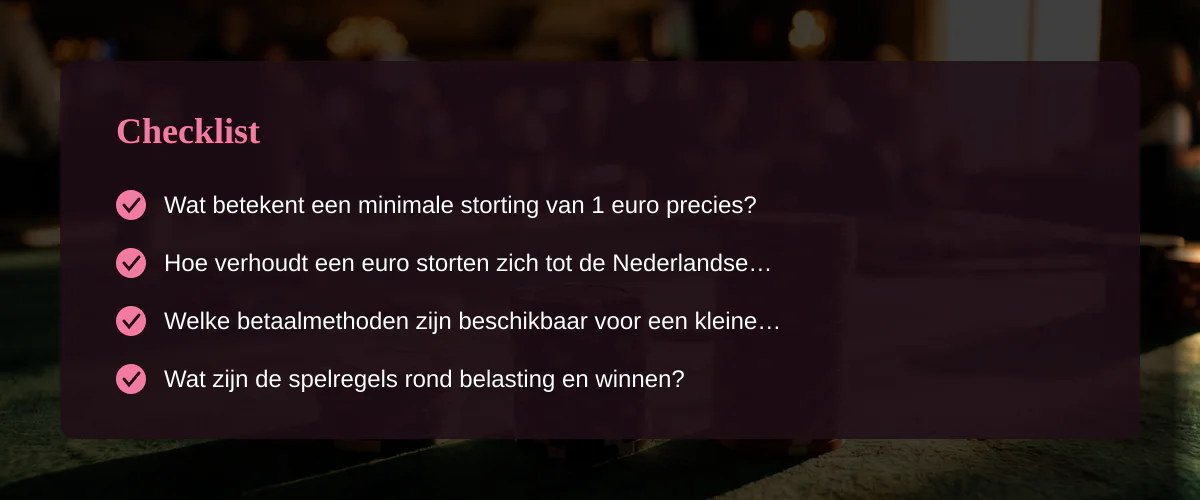 Wat is een casino minimale storting van 1 euro en hoe werkt het in Nederland? — Checklist