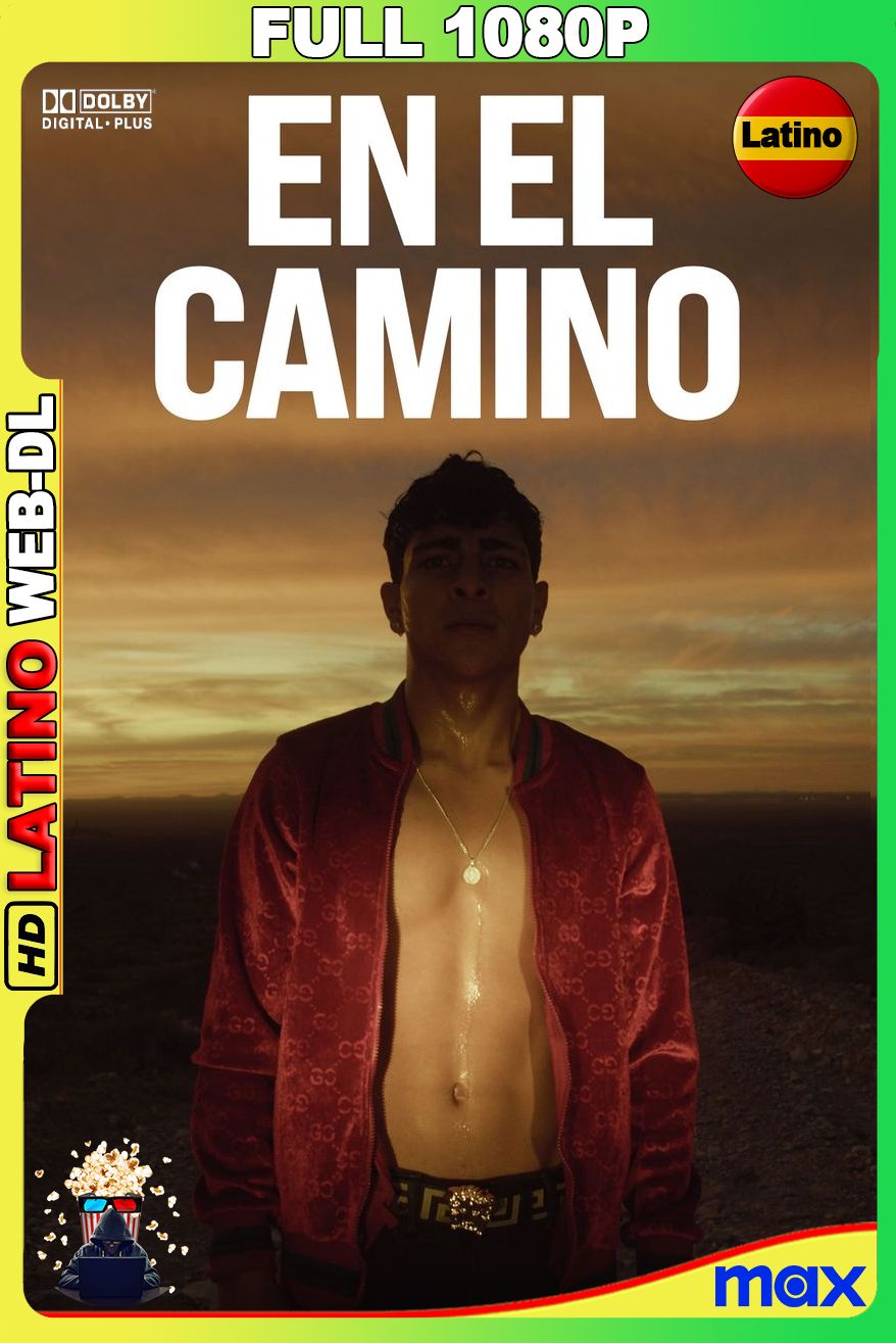 En el camino (2026) [Full 1080p] {MAX} WEB-DL [Latino]