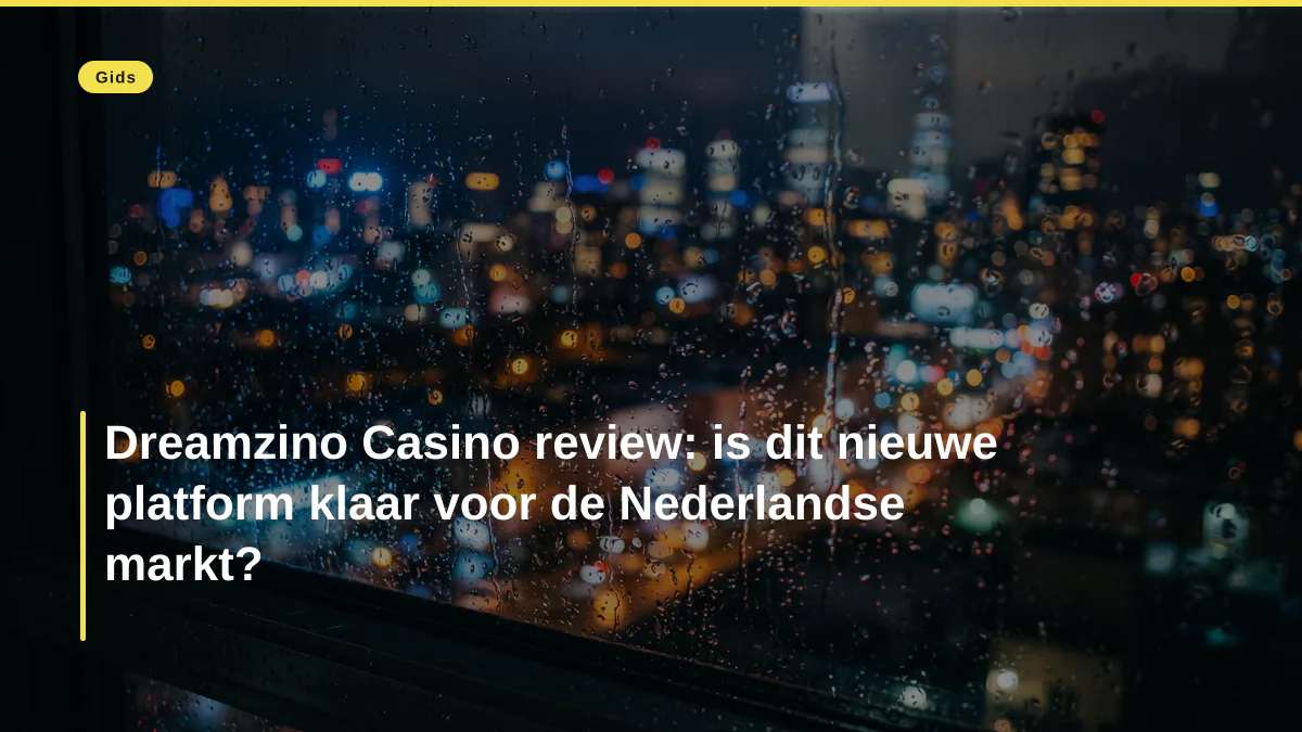 Dreamzino Casino review: is dit nieuwe platform klaar voor de Nederlandse markt?