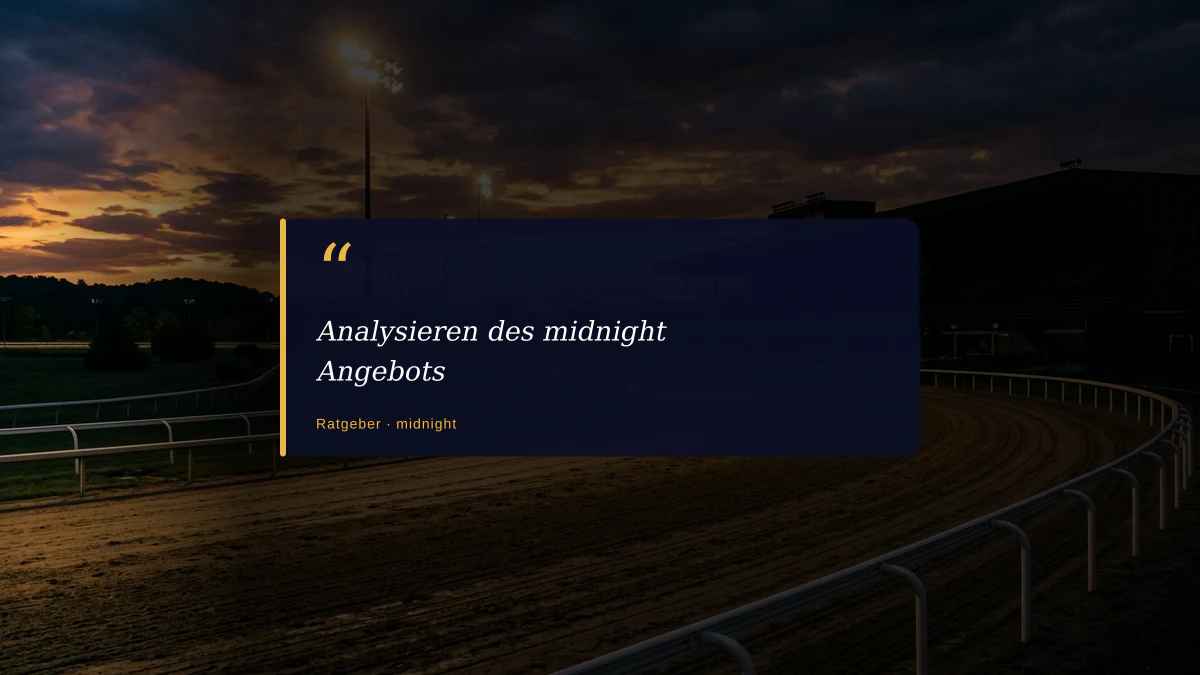 Analysieren des midnight Angebots