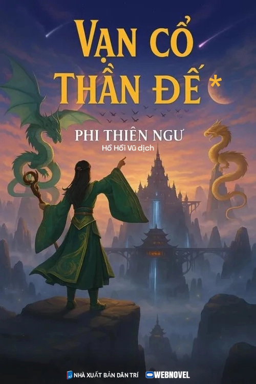 Vạn Cổ Thần Đế – truyện Tiên Hiệp