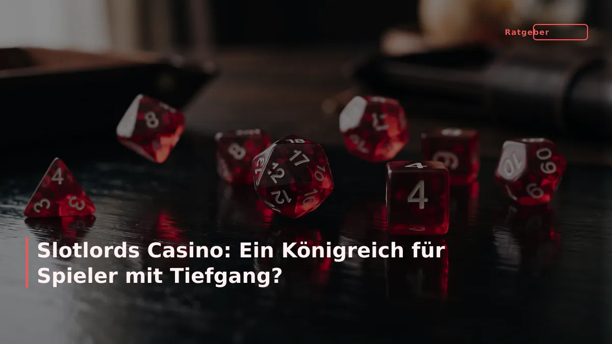Slotlords Casino: Ein Königreich für Spieler mit Tiefgang?