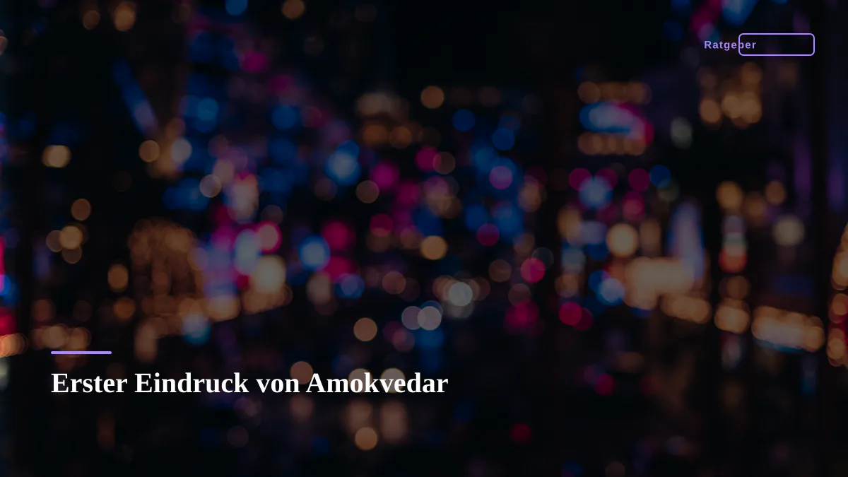 Erster Eindruck von Amokvedar
